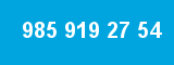 985 919 27 54